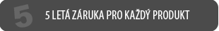 5 let záruka pro každý produkt